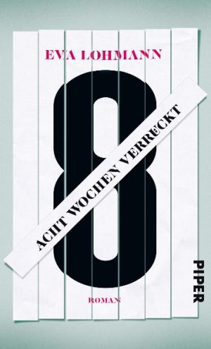 gebrauchtes Buch – Eva Lohmann – Acht Wochen verrückt