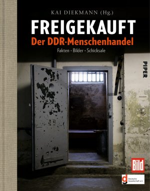 gebrauchtes Buch – Apelt, Andreas H – Freigekauft. Der DDR-Menschenhande. Fakten, Bilder, Schicksale. Hrsg. von Kai Diekmann