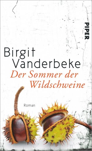 ISBN 9783492056229: Der Sommer der Wildschweine