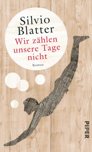 ISBN 9783492056458: Wir zählen unsere Tage nicht – Roman