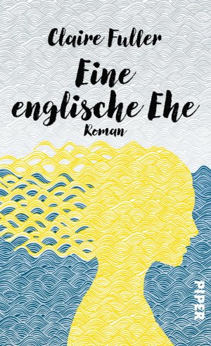 gebrauchtes Buch – Claire Fuller – Eine englische Ehe