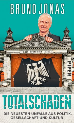 gebrauchtes Buch – Bruno Jonas – Totalschaden - Die neuesten Unfälle aus Politik, Gesellschaft und Kultur