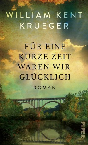 ISBN 9783492058452: Für eine kurze Zeit waren wir glücklich – Roman