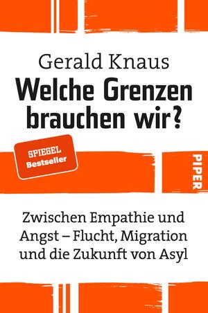 neues Buch – Gerald Knaus – Welche Grenzen brauchen wir?