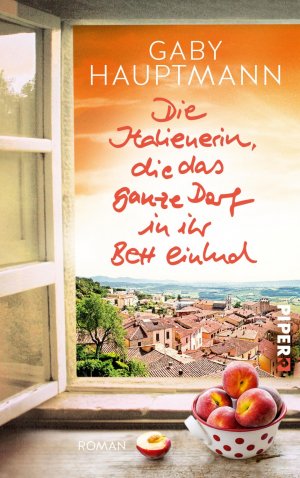 ISBN 9783492060370: Die Italienerin, die das ganze Dorf in ihr Bett einlud