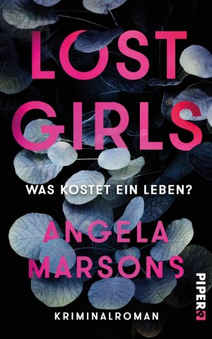 ISBN 9783492060981: Lost Girls – Was kostet ein Leben?