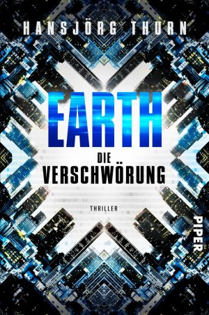 ISBN 9783492061384: Earth – Die Verschwörung