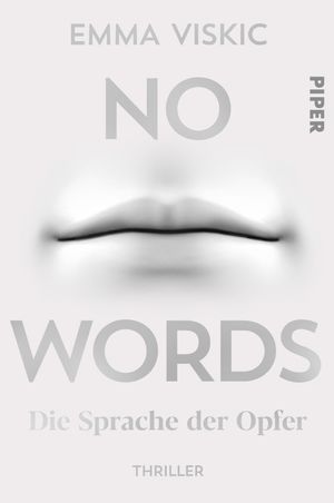 ISBN 9783492061698: No Words – Die Sprache der Opfer