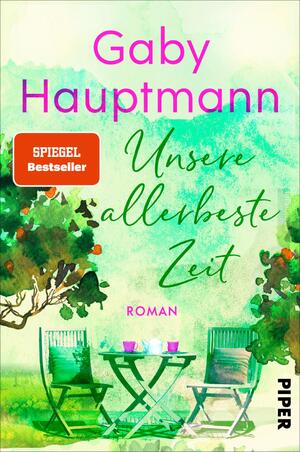 ISBN 9783492062671: Unsere allerbeste Zeit - Roman