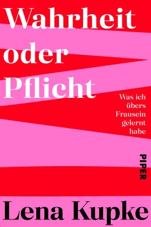 ISBN 9783492063074: Wahrheit oder Pflicht - Was ich übers Frausein gelernt habe