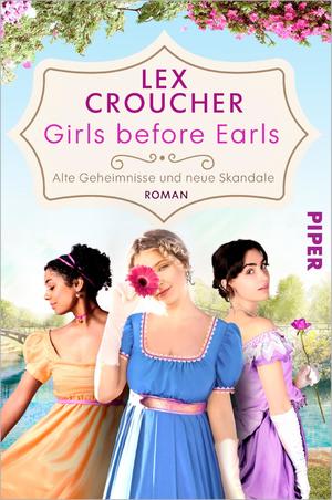 ISBN 9783492063395: Girls before Earls – Alte Geheimnisse und neue Skandale - Roman | Für Fans von Bridgerton