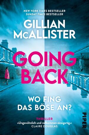 ISBN 9783492064163: Going Back – Wo fing das Böse an? - Thriller | Der einfallsreichste Psychothriller des Jahres 2023