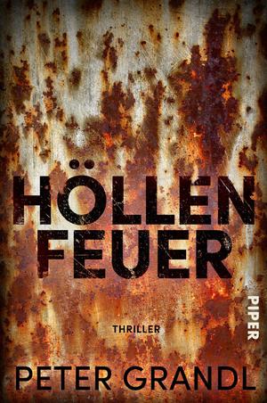 ISBN 9783492064507: Höllenfeuer - Thriller