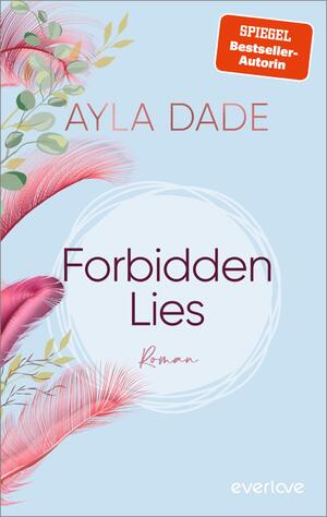 ISBN 9783492065627: Forbidden Lies – Roman | Knisternde Bad-Boy-Lovestory der SPIEGEL-Bestseller-Autorin