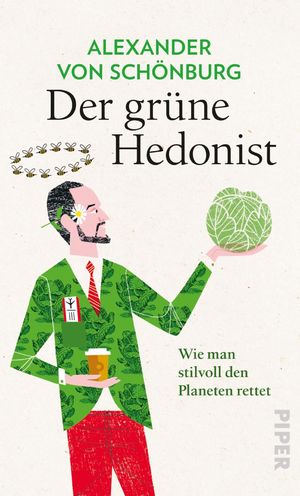 ISBN 9783492070317: Der grüne Hedonist - Wie man stilvoll den Planeten rettet - bk2188