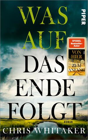 gebrauchtes Buch – Chris Whitaker – Was auf das Ende folgt - Roman gebrauchtes Buch – Chris Whitaker – Was auf das Ende folgt - Roman