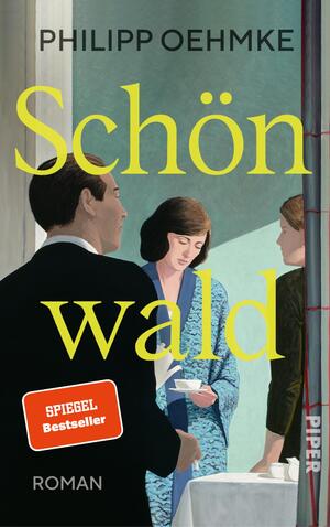 ISBN 9783492071901: Schönwald: Roman | Großer Familien-Roman in der Tradition amerikanischer Literatur