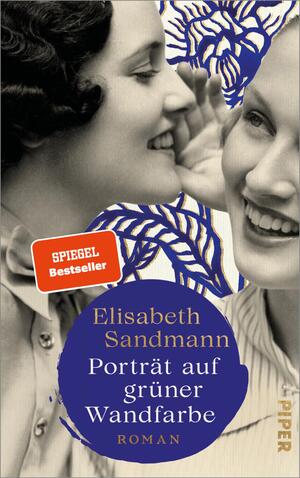 gebrauchtes Buch – Elisabeth Sandmann – Porträt auf grüner Wandfarbe - Roman