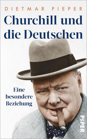 gebrauchtes Buch – Dietmar Pieper – Churchill und die Deutschen: eine besondere Beziehung. Mit 16 Schwarz-Weiß-Abbildungen.