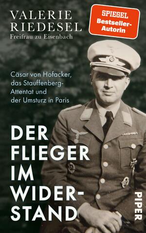 ISBN 9783492072731: Riedesel Freifrau zu Eisenbach, Valerie/Der Flieger im Widerstand