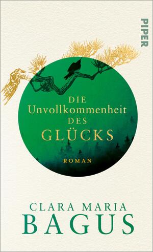 ISBN 9783492072977: Die Unvollkommenheit des Glücks – Roman | Der neue Roman der SPIEGEL-Bestsellerautorin von »Die Farbe von Glück«