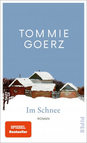 neues Buch – Tommie Goerz – Im Schnee | Roman 'Ein großes kleines Buch.' BR | Tommie Goerz | Buch | 176 S. | Deutsch | 2025 | Piper | EAN 9783492073486