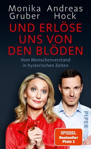 ISBN 9783492075008: Und erlöse uns von den Blöden – Vom Menschenverstand in hysterischen Zeiten | Der SPIEGEL-Bestseller #1