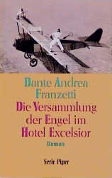 ISBN 9783492108621: Die Versammlung der Engel im Hotel Excelsior