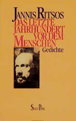 ISBN 9783492109024: Das letzte Jahrhundert vor dem Menschen. Gedichte