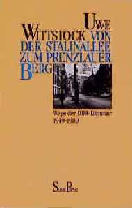 ISBN 9783492111362: Von der Stalinallee zum Prenzlauer Berg. Wege der DDR- Literatur 1949-1989. Wege der DDR-Literatur ; 1949 - 1989