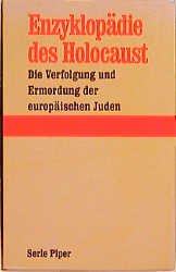 gebrauchtes Buch – Jäckel, Eberhard; Longerich, Peter; Schoeps, Julius H – Enzyklopädie des Holocaust - 4 Bände