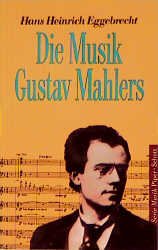 ISBN 9783492182515: Die Musik Gustav Mahlers (K530)