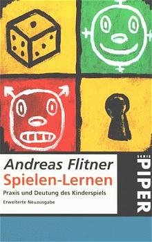 ISBN 9783492200226: Spielen, Lernen.