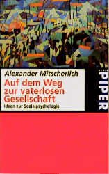 ISBN 9783492200455: Serie Piper, Bd.45, Auf dem Weg zur vaterlosen Gesellschaft