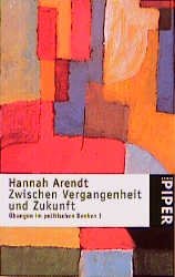 ISBN 9783492214216: Übungen im politischen Denken / Zwischen Vergangenheit und Zukunft