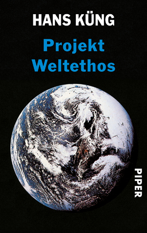 ISBN 9783492216593: Projekt Weltethos