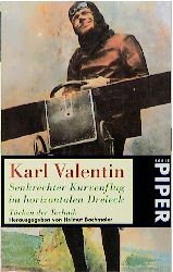 ISBN 9783492220644: Karl Valentin - Senkrechter Kurvenflug im horizontalen Dreieck