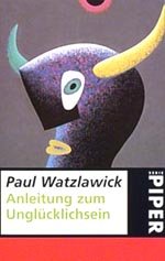 gebrauchtes Buch – Paul Watzlawick – Anleitung zum Unglücklichsein