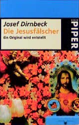 ISBN 9783492221252: Die Jesusfälscher. Ein Original wird entstellt