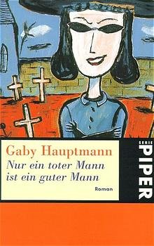 ISBN 9783492222464: Nur ein toter Mann ist ein guter Mann