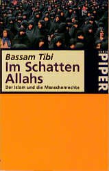 gebrauchtes Buch – Bassam Tibi – Im Schatten Allahs : der Islam und die Menschenrechte