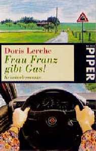 ISBN 9783492223157: Frau Franz gibt Gas!