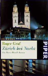 gebrauchtes Buch – Roger Graf – Zürich bei Nacht. Ein Marco-Biondi-Roman