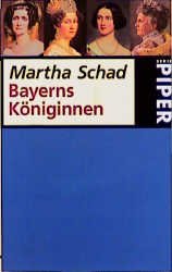 gebrauchtes Buch – Martha Schad – Bayerns Königinnen