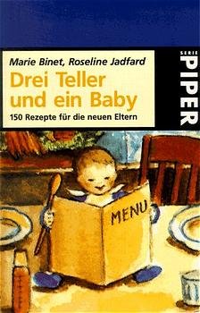 gebrauchtes Buch – Drei Teller und ein Baby