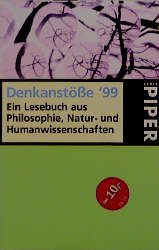 ISBN 9783492226561: Denkanstöße '99 : Ein Lesebuch aus Philosophie, Natur- und Humanwissenschaften