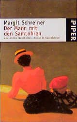 gebrauchtes Buch – Margit Schreiner – Der Mann mit den Samtohren und andere Wahrheiten