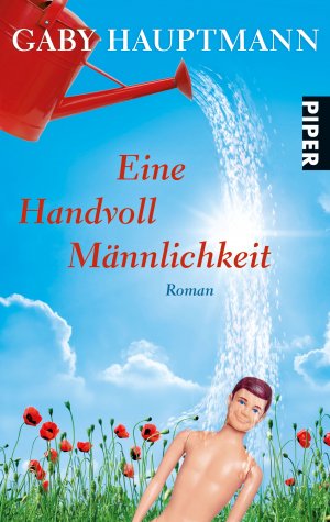 ISBN 9783492227070: Eine Handvoll Männlichkeit