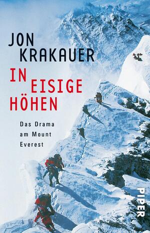 ISBN 9783492229708: In eisige Höhen - Das Drama am Mount Everest