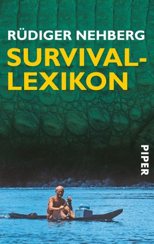 gebrauchtes Buch – Nehberg, Rüdiger; Klaustermeyer, Julia. – Survival- Lexikon.